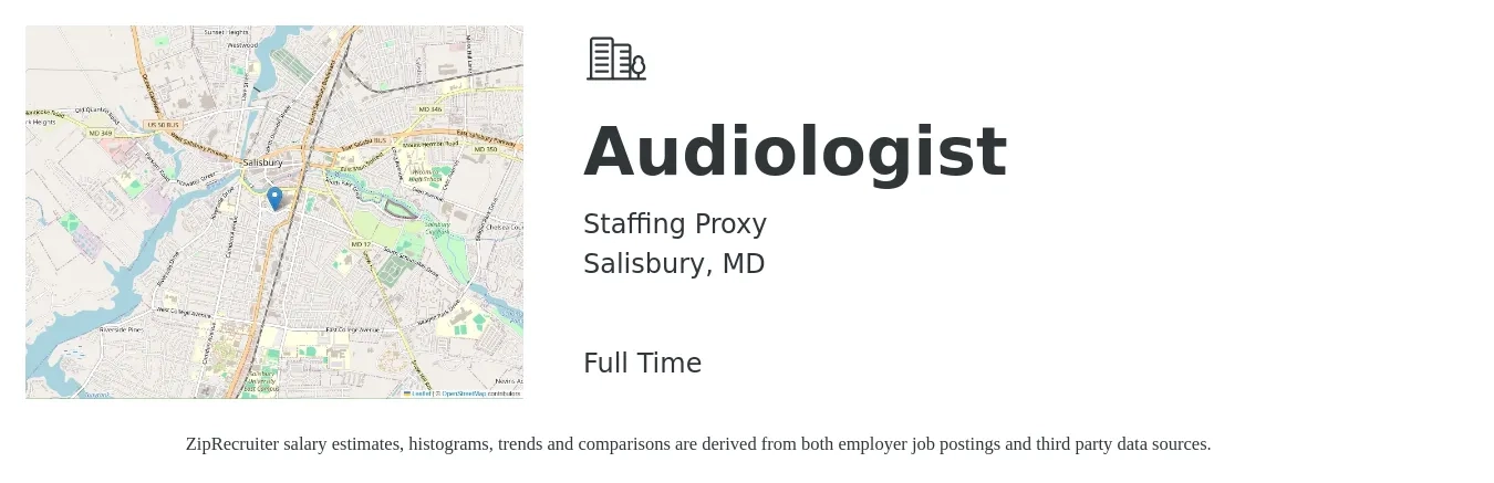 Staffing Proxy job posting for a Audiologist in Salisbury, MD with a salary of $64,100 to $89,500 Yearly with a map of Salisbury location.
