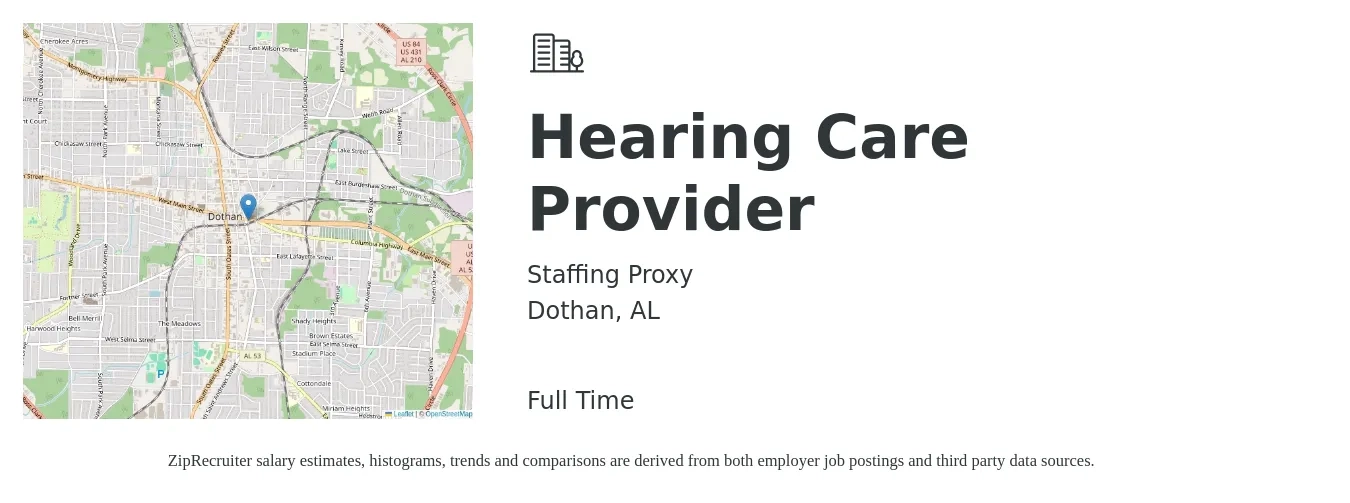 Staffing Proxy job posting for a Hearing Care Provider in Dothan, AL with a salary of $29,100 to $60,000 Yearly with a map of Dothan location.