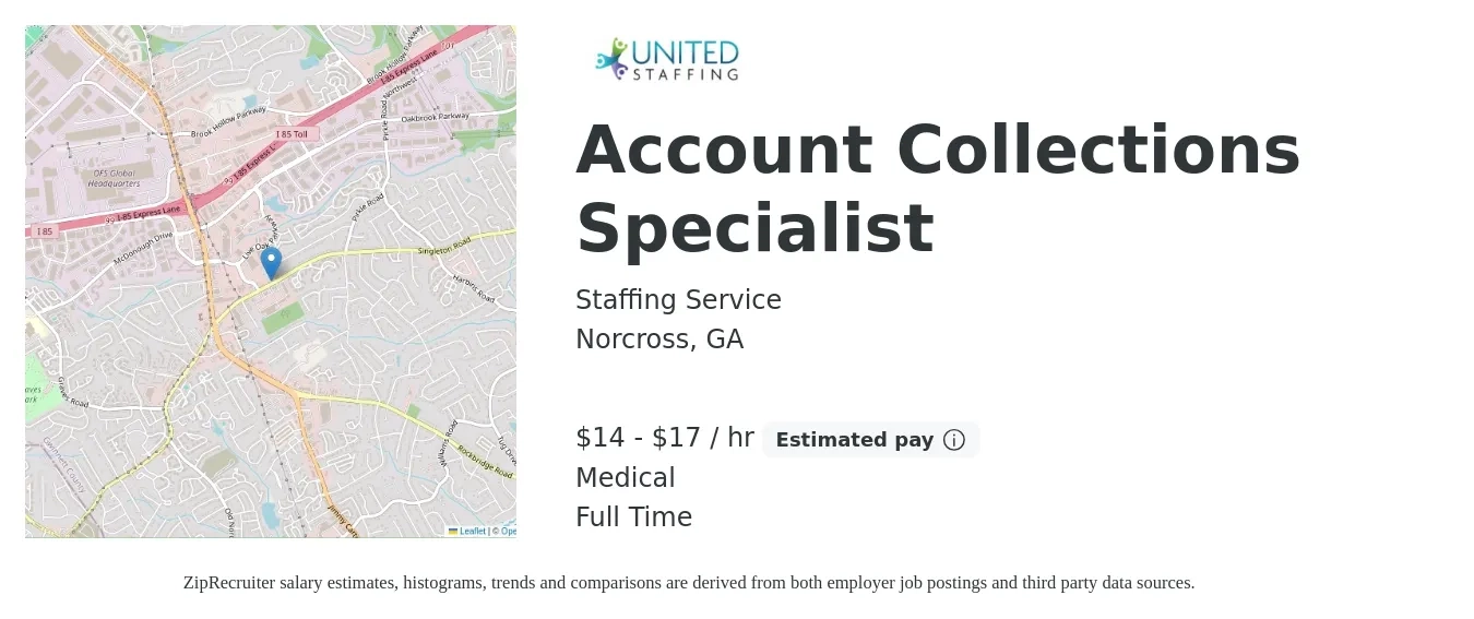 Staffing Service job posting for a Account Collections Specialist in Norcross, GA with a salary of $15 to $18 Hourly and benefits including medical with a map of Norcross location.