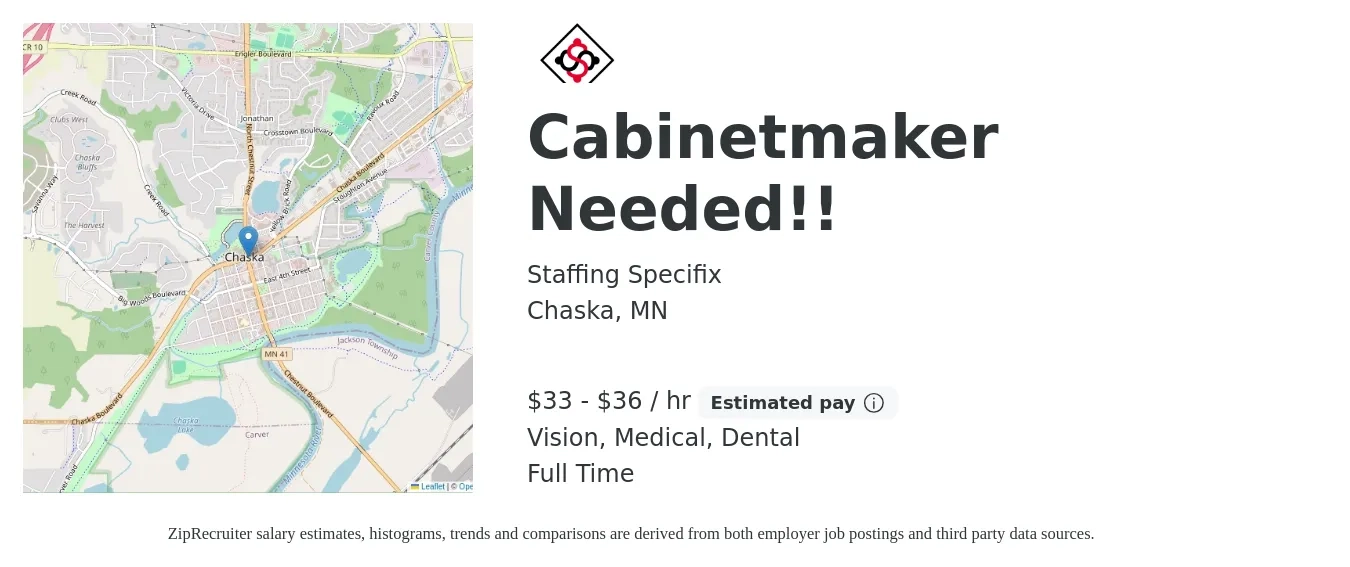 Staffing Specifix job posting for a Cabinetmaker Needed!! in Chaska, MN with a salary of $35 to $38 Hourly and benefits including dental, life_insurance, medical, pto, retirement, and vision with a map of Chaska location.