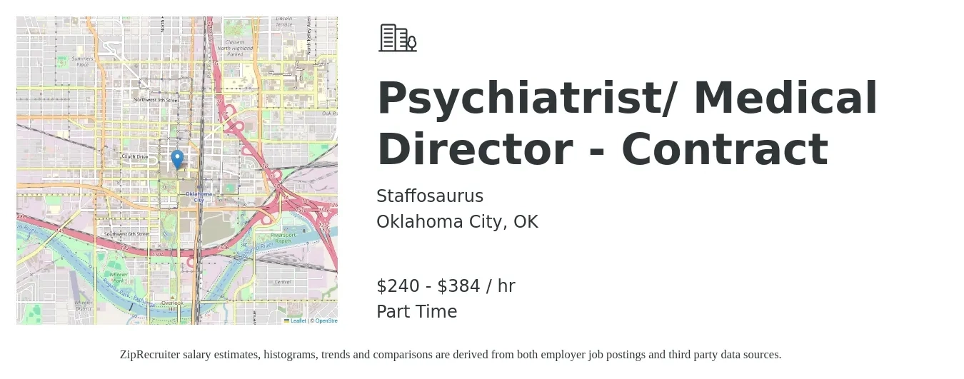 Staffosaurus job posting for a Psychiatrist/ Medical Director - Contract in Oklahoma City, OK with a salary of $250 to $400 Hourly with a map of Oklahoma City location.