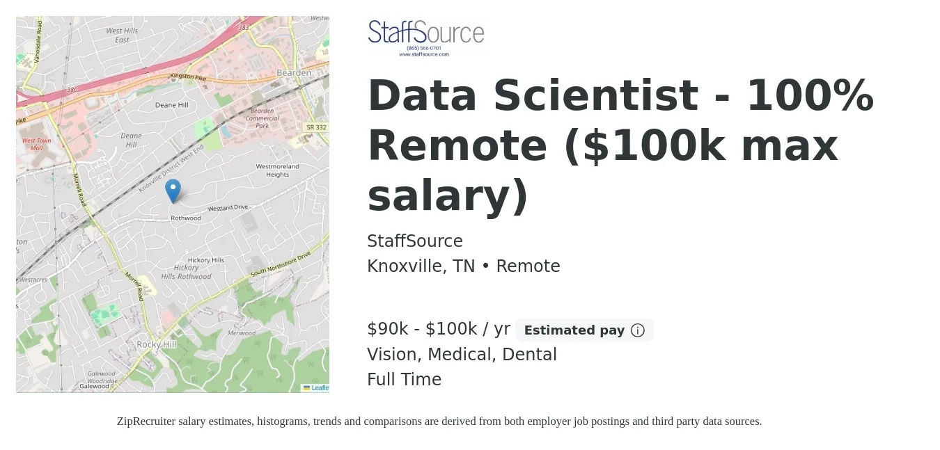 StaffSource job posting for a Data Scientist - 100% Remote ($100k max salary) in Knoxville, TN with a salary of $90,000 to $100,000 Yearly and benefits including dental, medical, and vision with a map of Knoxville location.