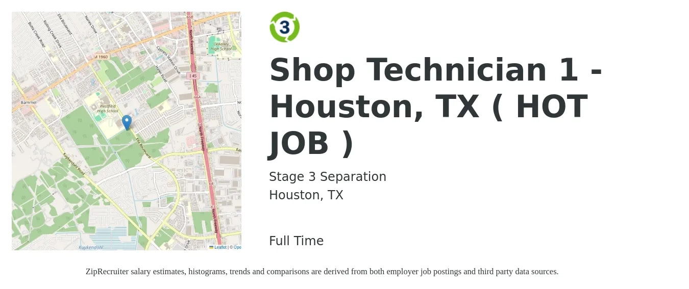 Stage 3 Separation job posting for a Shop Technician 1 - Houston, TX ( HOT JOB ) in Houston, TX with a salary of $15 to $22 Hourly with a map of Houston location.