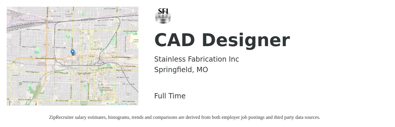 Stainless Fabrication Inc job posting for a CAD Designer in Springfield, MO with a salary of $23 to $32 Hourly with a map of Springfield location.
