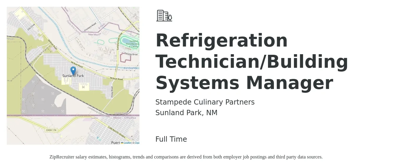 Stampede Culinary Partners job posting for a Refrigeration Technician/Building Systems Manager in Sunland Park, NM with a salary of $26 to $36 Hourly with a map of Sunland Park location.
