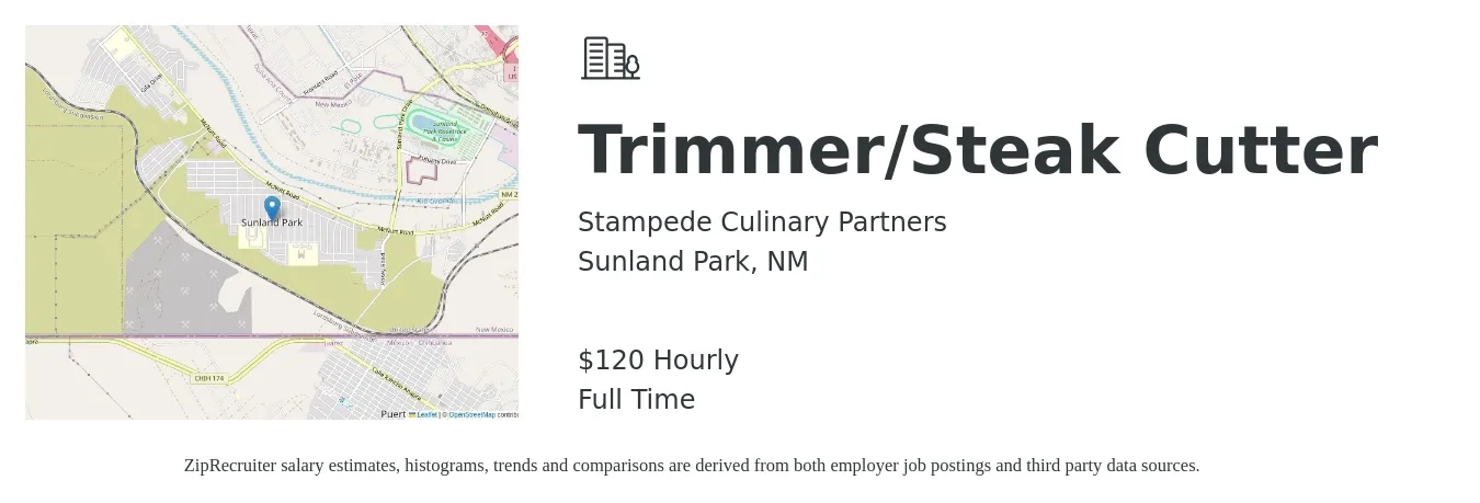 Stampede Culinary Partners job posting for a Trimmer/Steak Cutter in Sunland Park, NM with a salary of $125 Hourly with a map of Sunland Park location.