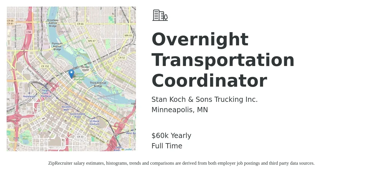 Stan Koch & Sons Trucking Inc. job posting for a Overnight Transportation Coordinator in Minneapolis, MN with a salary of $60,000 Yearly with a map of Minneapolis location.