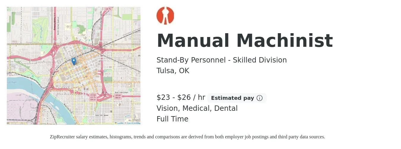 Stand-By Personnel - Skilled Division job posting for a Manual Machinist in Tulsa, OK with a salary of $24 to $28 Hourly and benefits including dental, life_insurance, medical, and vision with a map of Tulsa location.