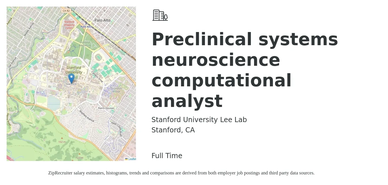 Stanford University Lee Lab job posting for a Preclinical systems neuroscience computational analyst in Stanford, CA with a salary of $26 to $45 Hourly with a map of Stanford location.