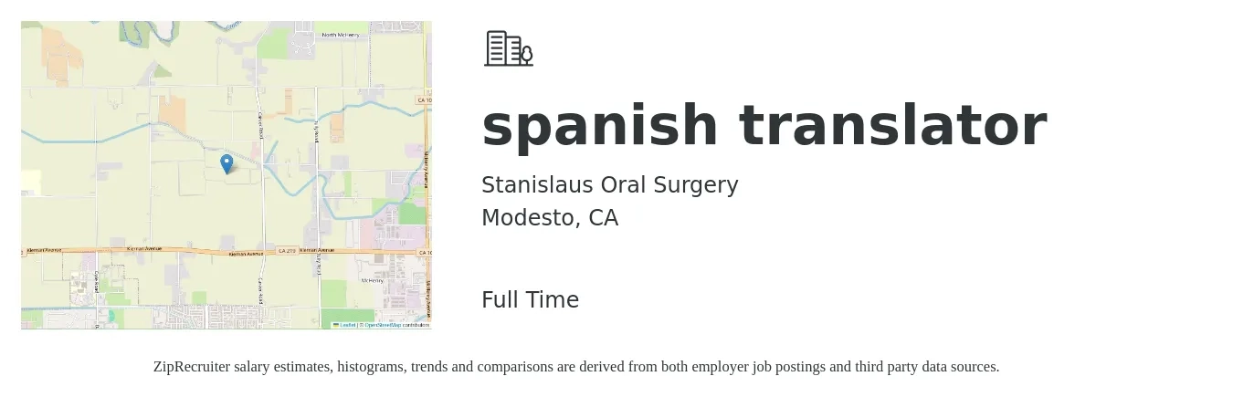 Stanislaus Oral Surgery job posting for a spanish translator in Modesto, CA with a salary of $20 to $33 Hourly with a map of Modesto location.