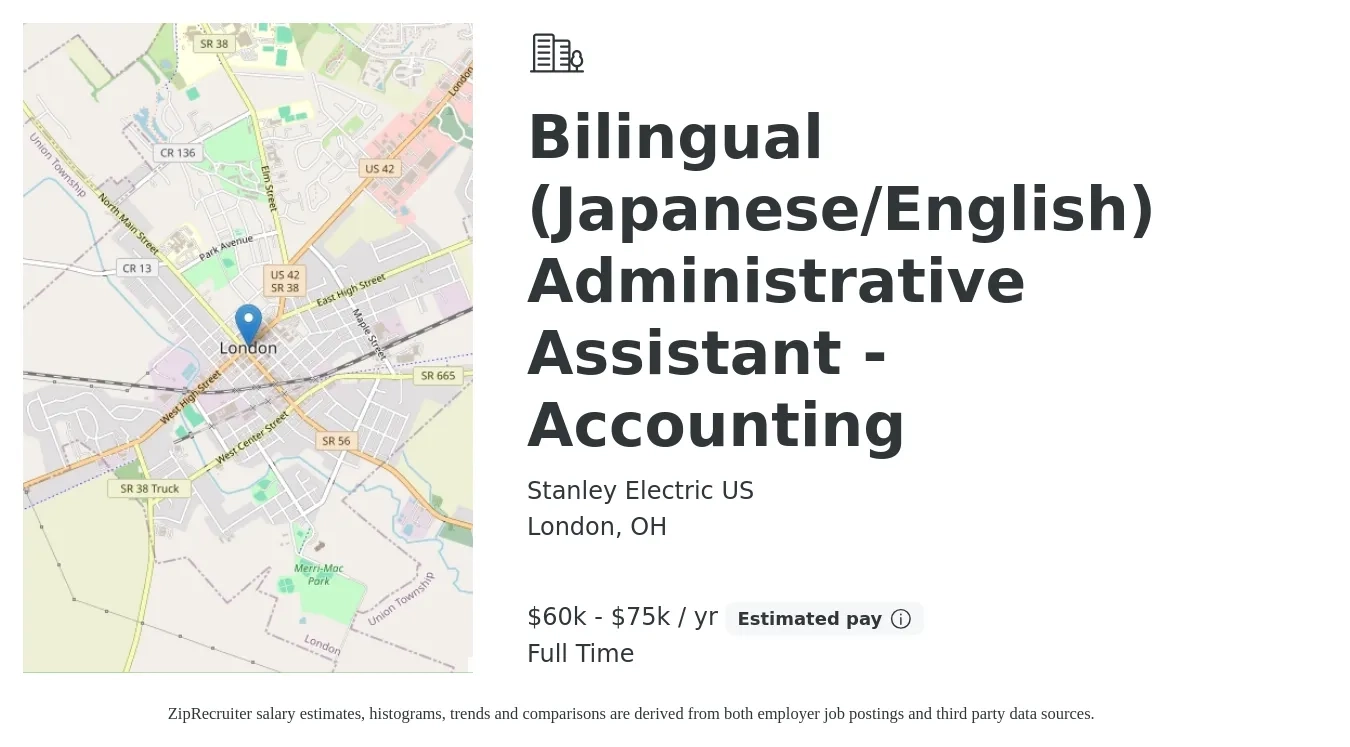Stanley Electric US job posting for a Bilingual (Japanese/English) Administrative Assistant - Accounting in London, OH with a salary of $60,000 to $75,000 Yearly with a map of London location.