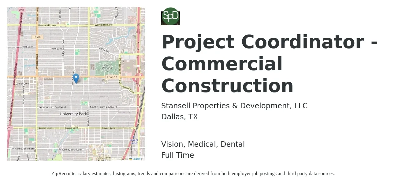 Stansell Properties & Development, LLC job posting for a Project Coordinator - Commercial Construction in Dallas, TX with a salary of $47,500 to $68,300 Yearly and benefits including life_insurance, medical, pto, retirement, vision, and dental with a map of Dallas location.