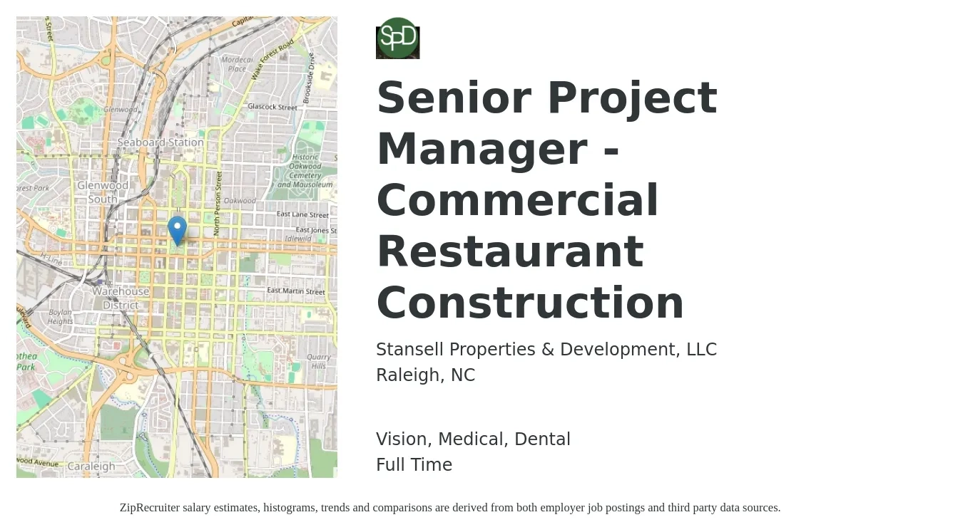 Stansell Properties & Development, LLC job posting for a Senior Project Manager - Commercial Restaurant Construction in Raleigh, NC with a salary of $108,400 to $147,300 Yearly and benefits including retirement, vision, dental, life_insurance, medical, and pto with a map of Raleigh location.