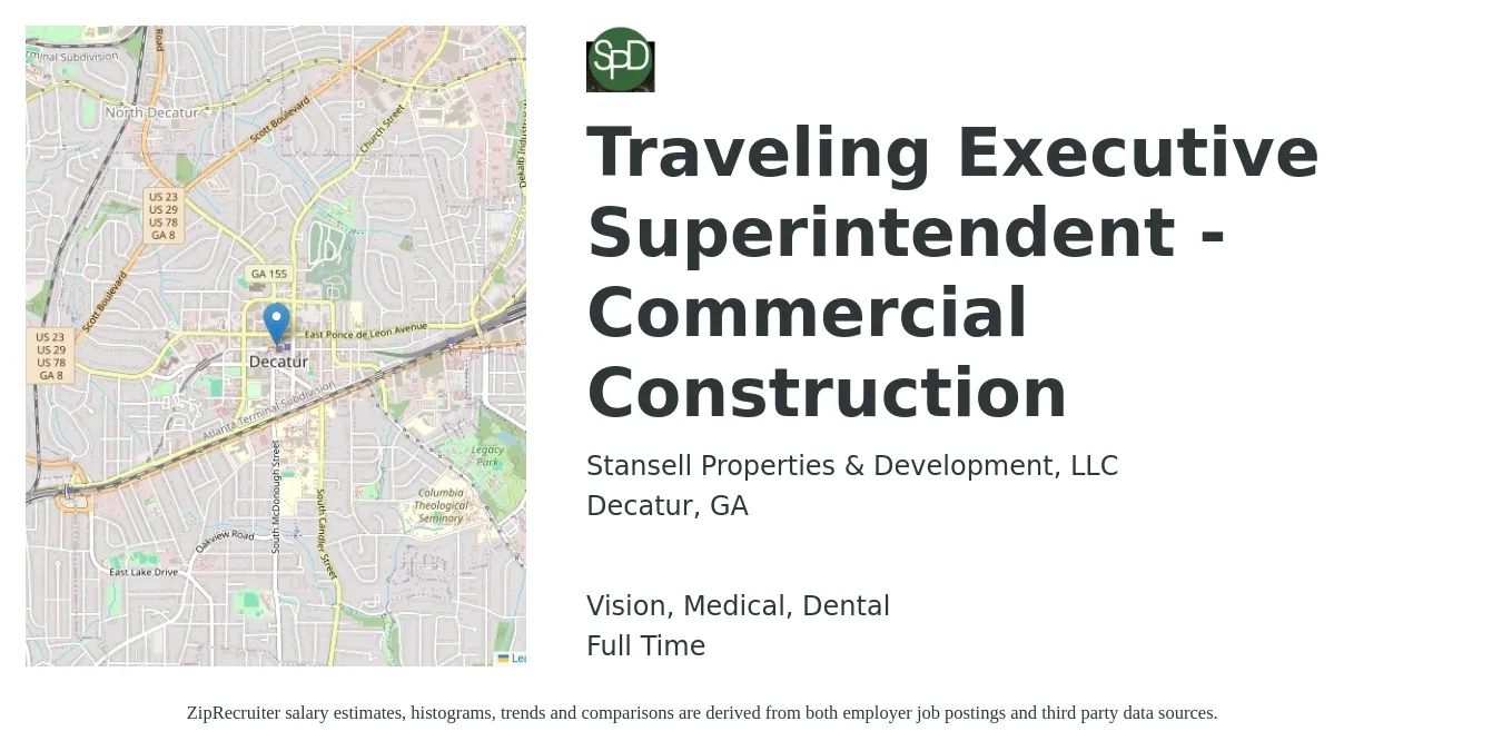 Stansell Properties & Development, LLC job posting for a Traveling Executive Superintendent - Commercial Construction in Decatur, GA with a salary of $82,500 to $115,200 Yearly and benefits including vision, dental, life_insurance, medical, pto, and retirement with a map of Decatur location.