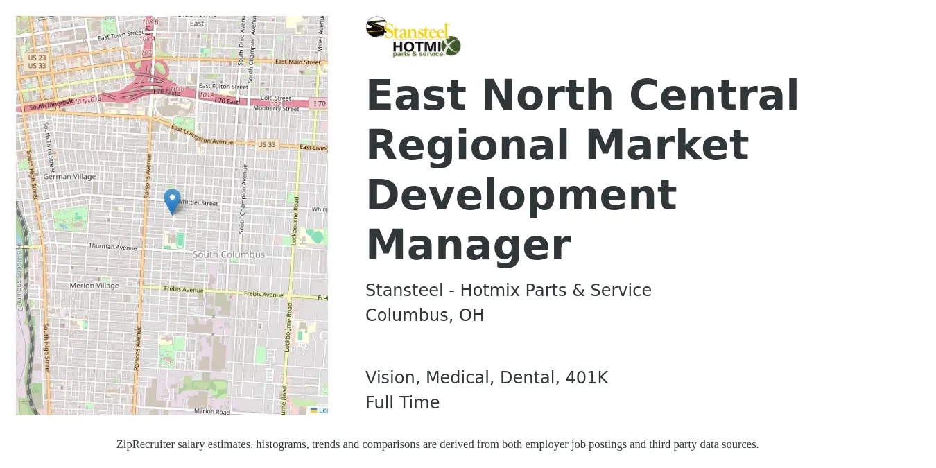 Stansteel - Hotmix Parts & Service job posting for a East North Central Regional Market Development Manager in Columbus, OH with a salary of $72,400 to $104,300 Yearly and benefits including medical, vision, 401k, dental, and life_insurance with a map of Columbus location.