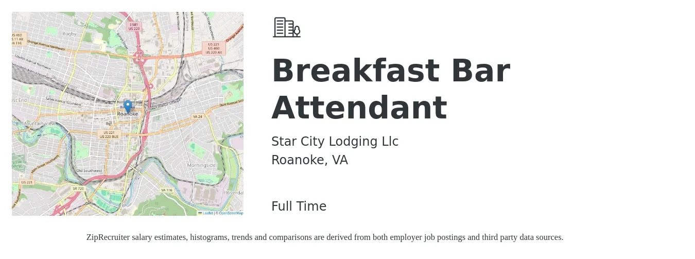Star City Lodging Llc job posting for a Breakfast Bar Attendant in Roanoke, VA with a salary of $13 to $16 Hourly with a map of Roanoke location.