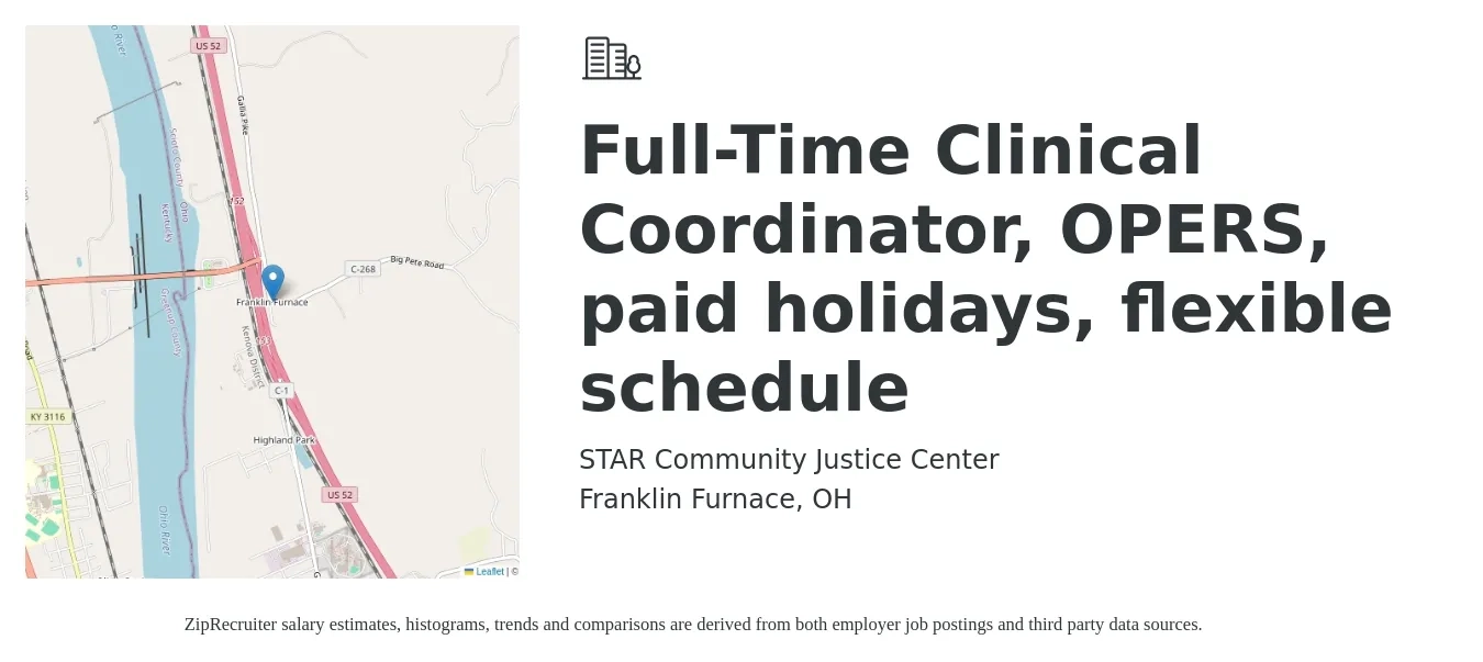 STAR Community Justice Center job posting for a Full-Time Clinical Coordinator, OPERS, paid holidays, flexible schedule in Franklin Furnace, OH with a salary of $16 to $26 Hourly with a map of Franklin Furnace location.