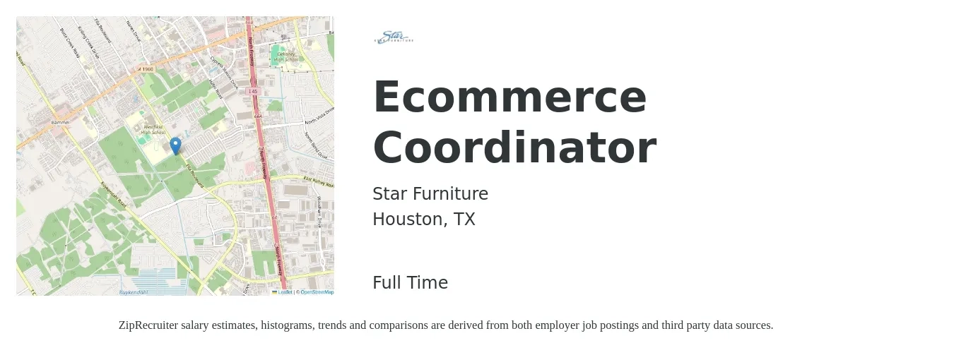 Star Furniture job posting for a Ecommerce Coordinator in Houston, TX with a salary of $38,700 to $66,300 Yearly with a map of Houston location.