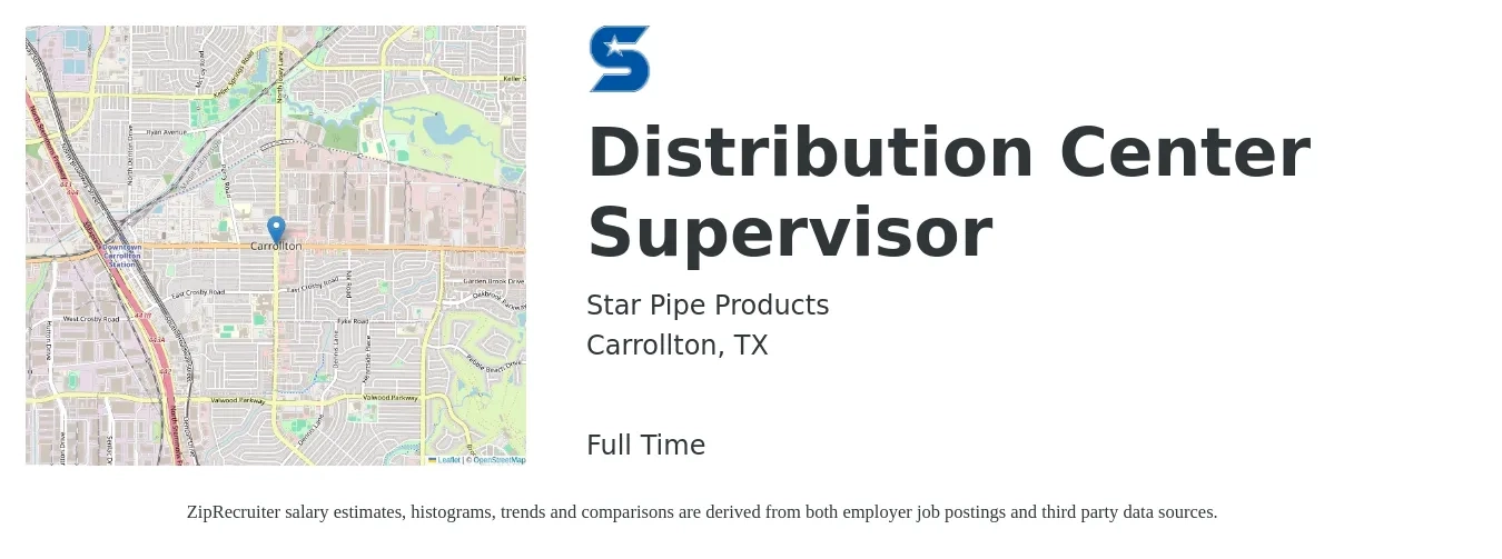 Star Pipe Products job posting for a Distribution Center Supervisor in Carrollton, TX with a salary of $57,900 to $81,100 Yearly and benefits including vision, dental, life_insurance, medical, pto, and retirement with a map of Carrollton location.