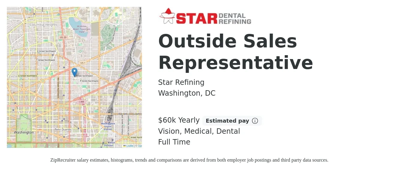 Star Refining job posting for a Outside Sales Representative in Washington, DC with a salary of $60,000 Yearly (plus commission) and benefits including life_insurance, medical, retirement, vision, and dental with a map of Washington location.
