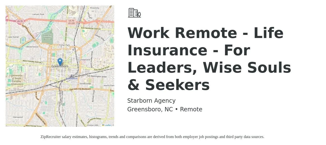 Starborn Agency job posting for a Work Remote - Life Insurance - For Leaders, Wise Souls & Seekers in Greensboro, NC with a salary of $55,700 to $118,200 Yearly with a map of Greensboro location.