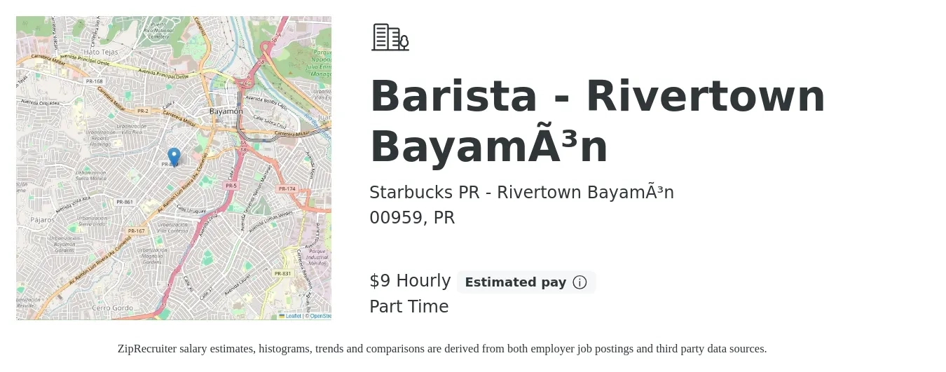 Starbucks PR - Rivertown Bayamón job posting for a Barista - Rivertown Bayamón in 00959, PR with a salary of $10 Hourly with a map of 00959 location.