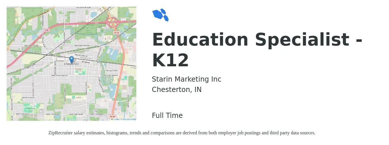 Starin Marketing Inc job posting for a Education Specialist - K12 in Chesterton, IN with a salary of $61,800 to $110,700 Yearly with a map of Chesterton location.
