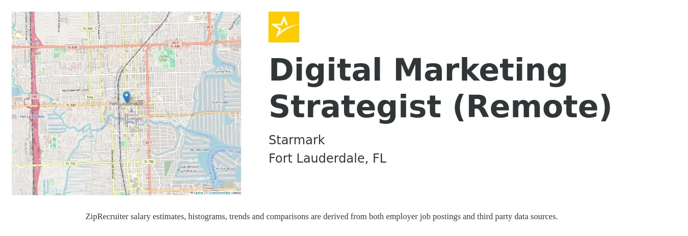 Starmark job posting for a Digital Marketing Strategist (Remote) in Fort Lauderdale, FL with a salary of $60,700 to $88,900 Yearly with a map of Fort Lauderdale location.