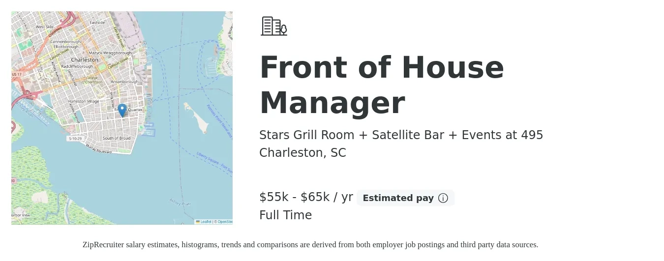 Stars Grill Room + Satellite Bar + Events at 495 job posting for a Front of House Manager in Charleston, SC with a salary of $55,000 to $65,000 Yearly with a map of Charleston location.