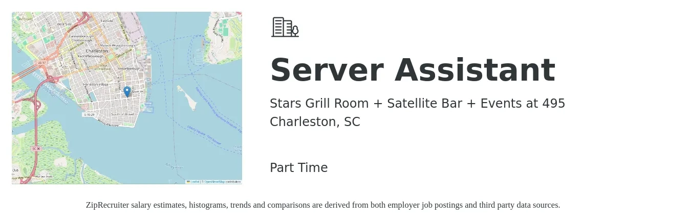 Stars Grill Room + Satellite Bar + Events at 495 job posting for a Server Assistant in Charleston, SC with a salary of $10 to $15 Hourly with a map of Charleston location.