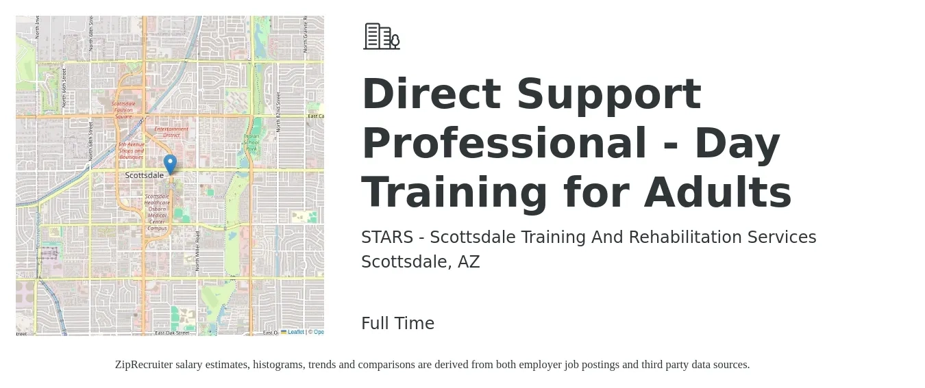 STARS - Scottsdale Training And Rehabilitation Services job posting for a Direct Support Professional - Day Training for Adults in Scottsdale, AZ with a salary of $15 to $18 Hourly with a map of Scottsdale location.