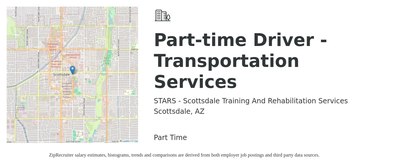 STARS - Scottsdale Training And Rehabilitation Services job posting for a Part-time Driver - Transportation Services in Scottsdale, AZ with a salary of $16 to $24 Hourly with a map of Scottsdale location.