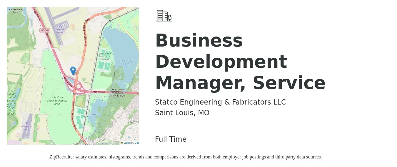 Statco Engineering & Fabricators LLC job posting for a Business Development Manager, Service in Saint Louis, MO with a salary of $57,100 to $93,600 Yearly with a map of Saint Louis location.