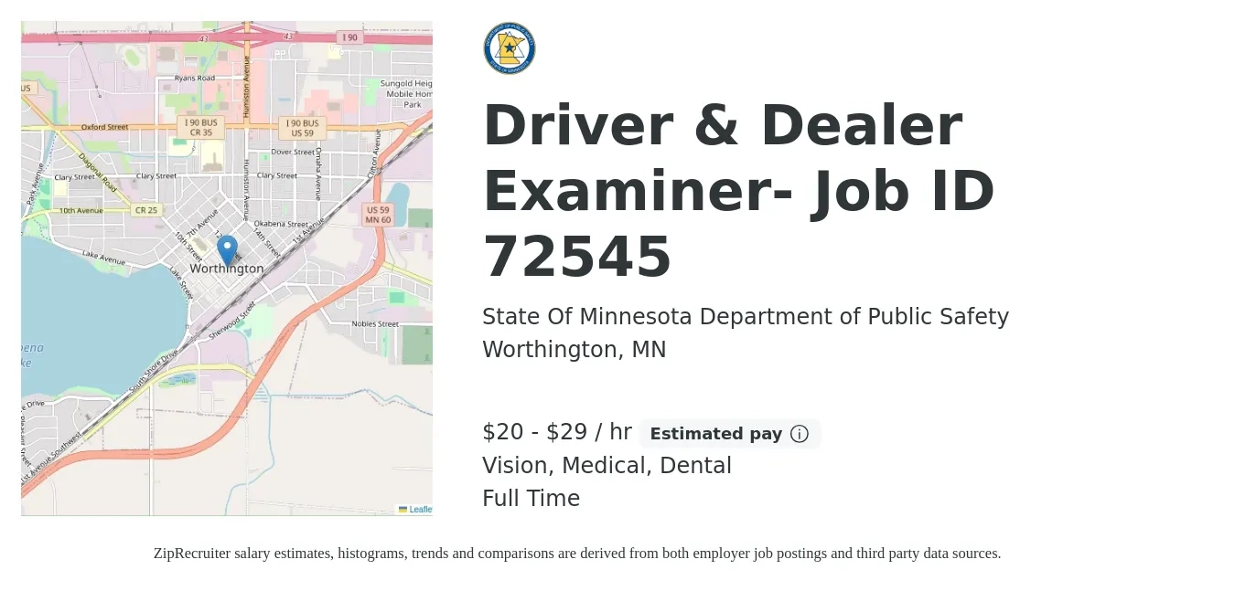 State Of Minnesota Department of Public Safety job posting for a Driver & Dealer Examiner- Job ID 72545 in Worthington, MN with a salary of $22 to $31 Hourly and benefits including retirement, vision, dental, life_insurance, and medical with a map of Worthington location.