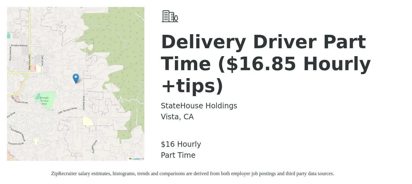 StateHouse Holdings job posting for a Delivery Driver Part Time ($16.85 Hourly +tips) in Vista, CA with a salary of $17 Hourly with a map of Vista location.