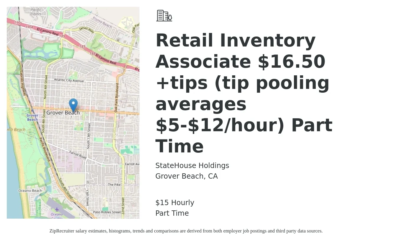 StateHouse Holdings job posting for a Retail Inventory Associate $16.50 +tips (tip pooling averages $5-$12/hour) Part Time in Grover Beach, CA with a salary of $16 Hourly with a map of Grover Beach location.