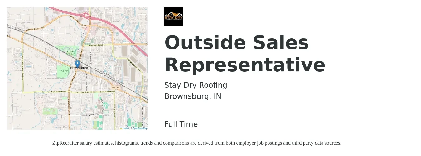 Stay Dry Roofing job posting for a Outside Sales Representative in Brownsburg, IN with a salary of $75,000 to $150,000 Yearly with a map of Brownsburg location.
