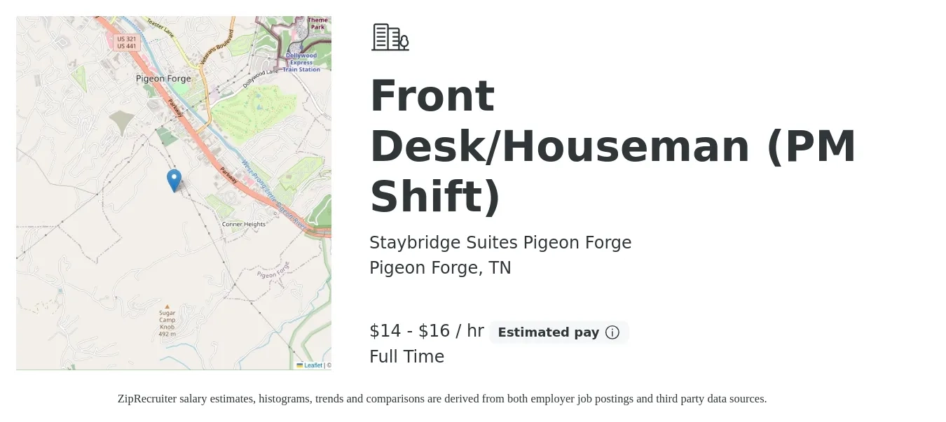 Staybridge Suites Pigeon Forge job posting for a Front Desk/Houseman (PM Shift) in Pigeon Forge, TN with a salary of $15 to $17 Hourly with a map of Pigeon Forge location.