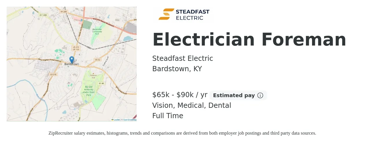 Steadfast Electric job posting for a Electrician Foreman in Bardstown, KY with a salary of $65,000 to $90,000 Yearly and benefits including retirement, vision, dental, life_insurance, and medical with a map of Bardstown location.