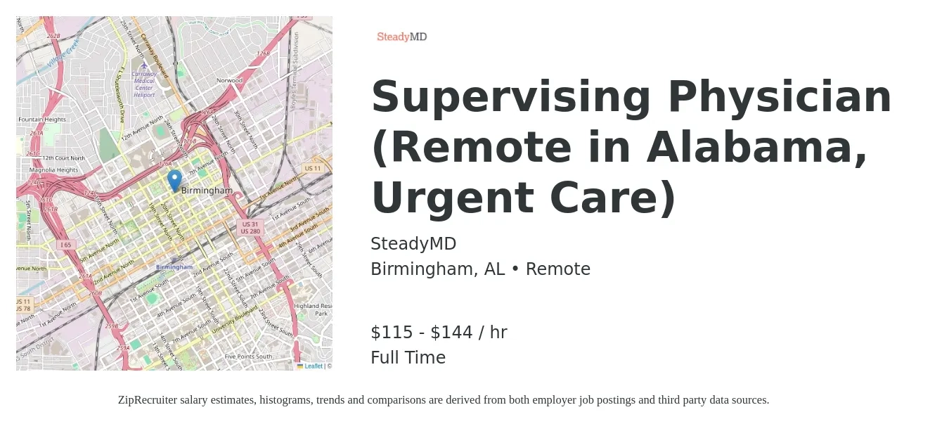SteadyMD job posting for a Supervising Physician (Remote in Alabama, Urgent Care) in Birmingham, AL with a salary of $120 to $150 Hourly with a map of Birmingham location.