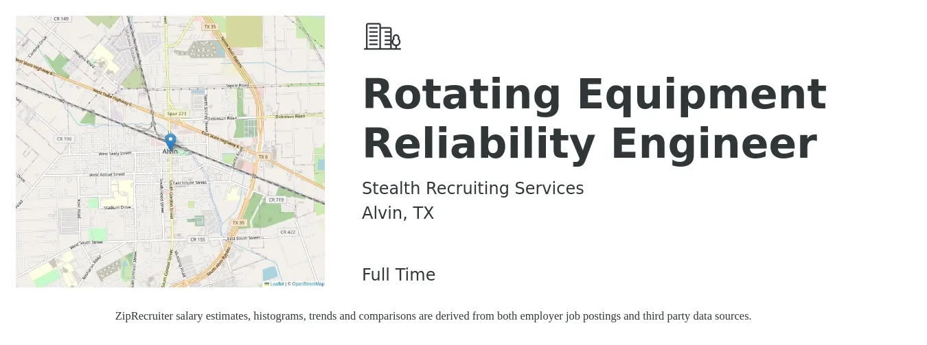 Stealth Recruiting Services job posting for a Rotating Equipment Reliability Engineer in Alvin, TX with a salary of $83,500 to $105,000 Yearly with a map of Alvin location.