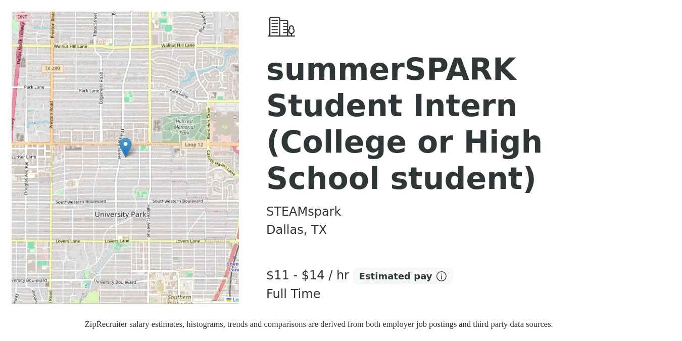 STEAMspark job posting for a summerSPARK Student Intern (College or High School student) in Dallas, TX with a salary of $12 to $15 Hourly with a map of Dallas location.