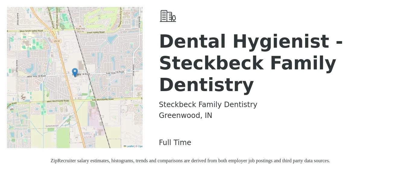 Steckbeck Family Dentistry job posting for a Dental Hygienist - Steckbeck Family Dentistry in Greenwood, IN with a salary of $36 to $48 Hourly with a map of Greenwood location.