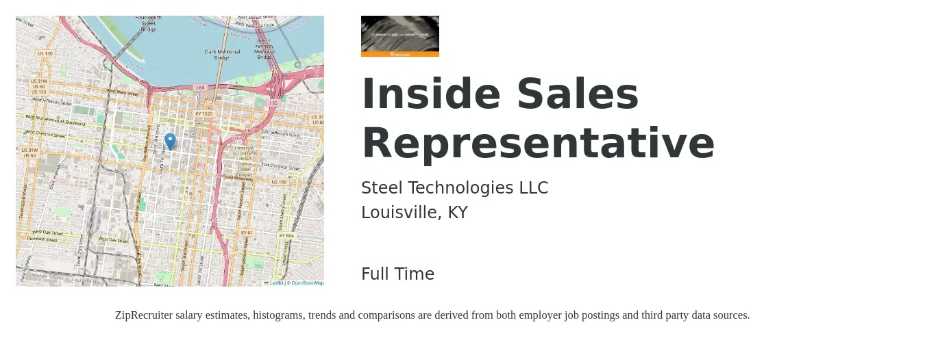 Steel Technologies LLC job posting for a Inside Sales Representative in Louisville, KY with a salary of $36,100 to $54,000 Yearly with a map of Louisville location.