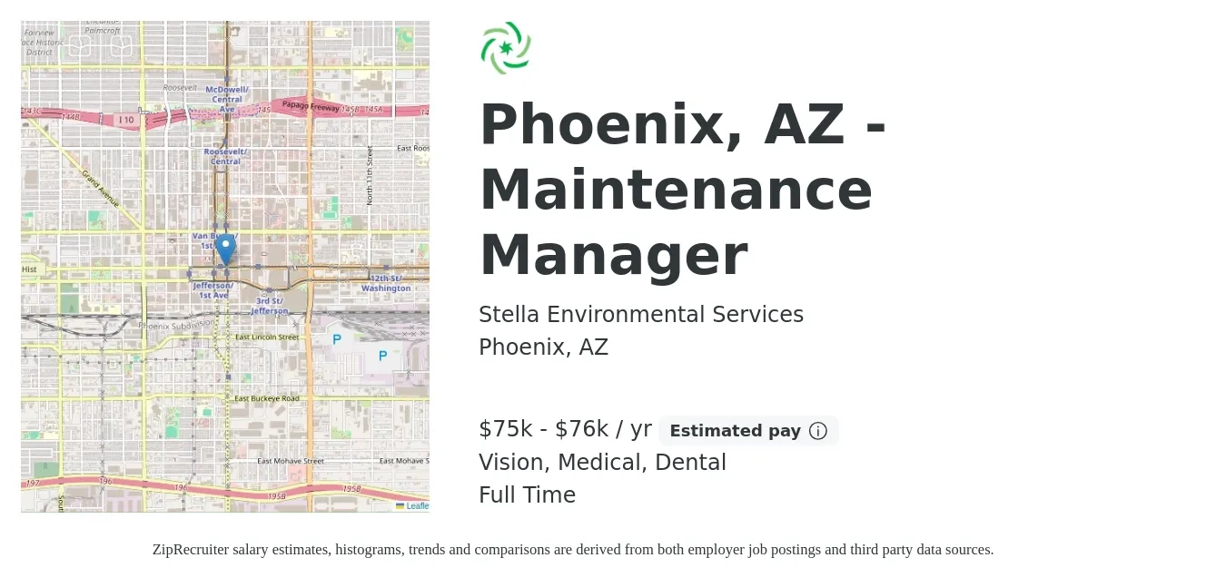 Stella Environmental Services job posting for a Phoenix, AZ - Maintenance Manager in Phoenix, AZ with a salary of $75,000 to $76,000 Yearly and benefits including life_insurance, medical, pto, retirement, vision, and dental with a map of Phoenix location.