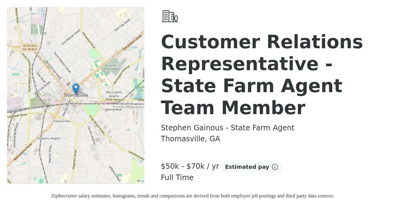 Stephen Gainous - State Farm Agent job posting for a Customer Relations Representative - State Farm Agent Team Member in Thomasville, GA with a salary of $50,000 to $70,000 Yearly with a map of Thomasville location.