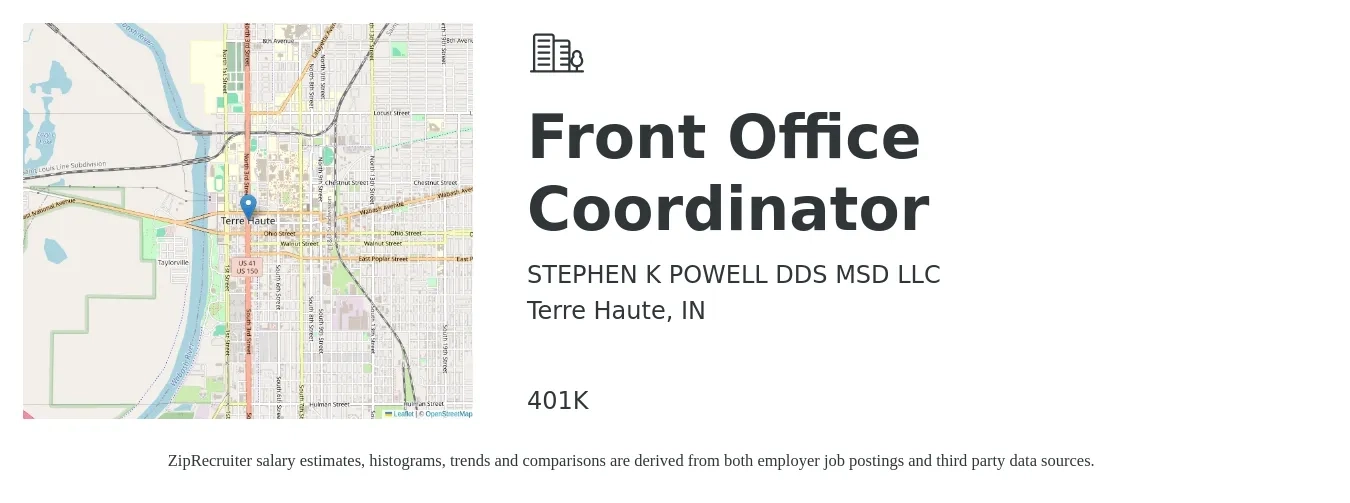 STEPHEN K POWELL DDS MSD LLC job posting for a Front Office Coordinator in Terre Haute, IN with a salary of $16 to $20 Hourly and benefits including 401k with a map of Terre Haute location.