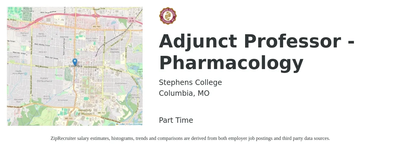 Stephens College job posting for a Adjunct Professor - Pharmacology in Columbia, MO with a salary of $66 to $69 Hourly with a map of Columbia location.