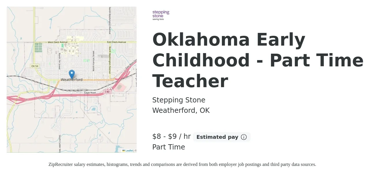 Stepping Stone job posting for a Oklahoma Early Childhood - Part Time Teacher in Weatherford, OK with a salary of $9 to $10 Hourly with a map of Weatherford location.