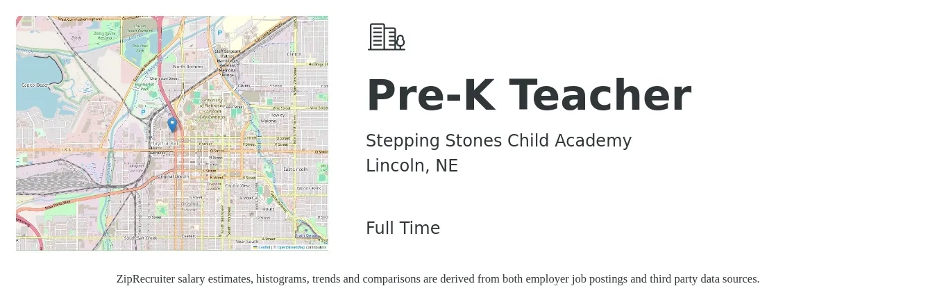 Stepping Stones Child Academy job posting for a Pre-K Teacher in Lincoln, NE with a salary of $13 to $18 Hourly with a map of Lincoln location.